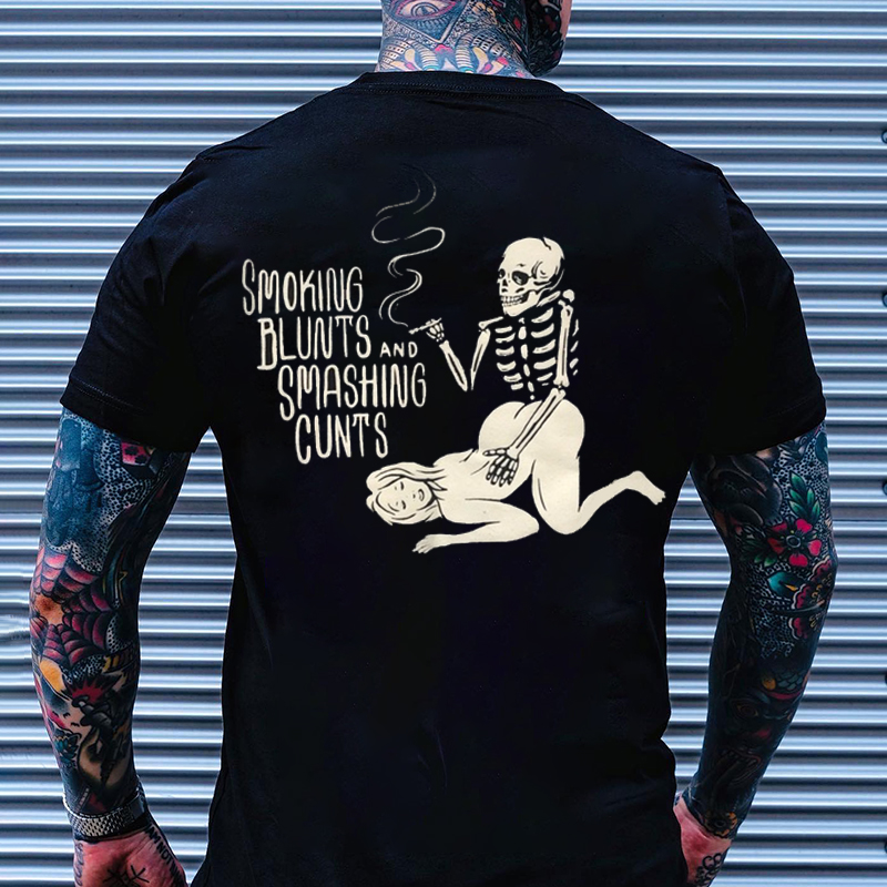 SMOKING BLUNTS AND SMASHING CUNTS Black Print T-shirt