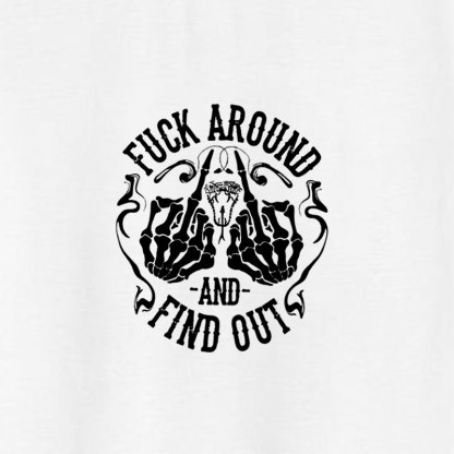 FUCK AROUND AND FIND OUT Bones Black Print T-shirt