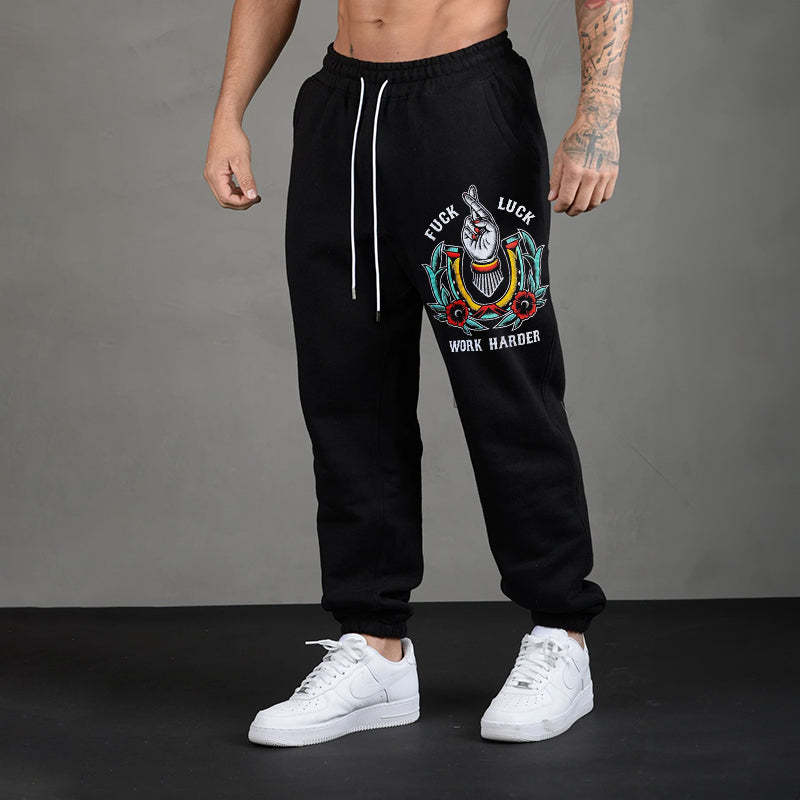 FUCK LUCK WORK HARDER Men's Print Sweatpants