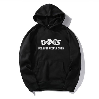 DRUGS BECAUSE PEOPLE SUCK Letter Casual Black Print Hoodie