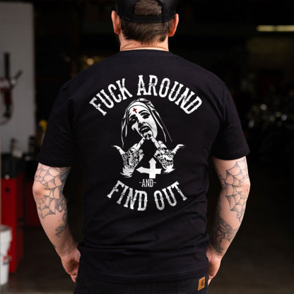 FUCK AROUND AND FIND OUT Defiant Nun Black Print T-Shirt