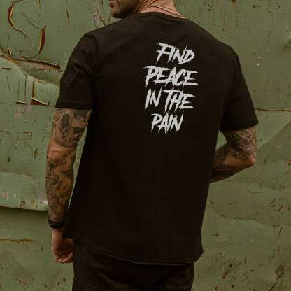 FIND PEACE IN THE PAIN Modern Style Black Print T-shirt
