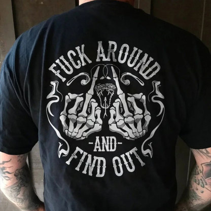 FUCK AROUND AND FIND OUT Bones Black Print T-shirt