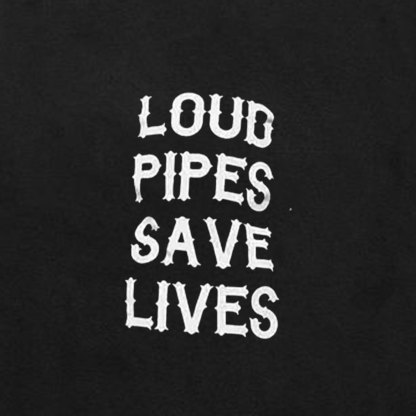 LOUD PIPES SAVE LIVES Letter Monogram Black Print Hoodie
