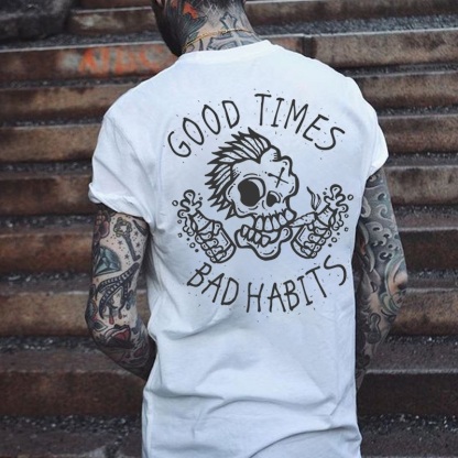 GOOD TIMES, BAD HABITS Funny Skull White Print T-shirt