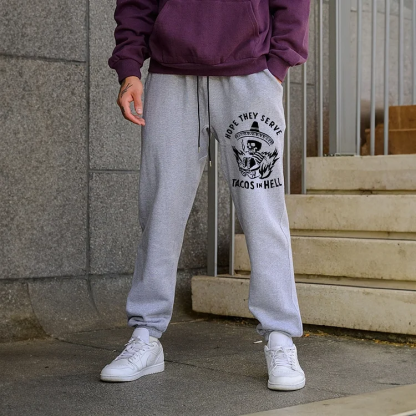 HOPE THEY SERVE TACOS IN HELL Skull Men's Print Sweatpants