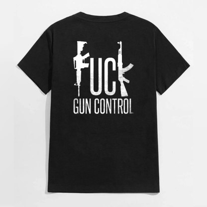F*CK GUN CONTROL Graphic Casual Black Print T-shirt