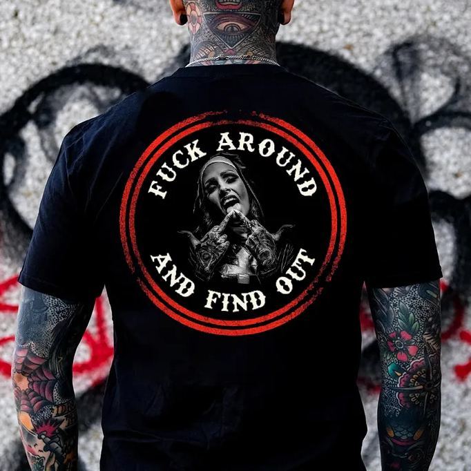 Fuck Around And Find Out Black Print T-Shirt
