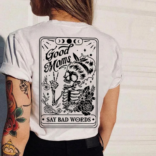 GOOD MOMS SAY BAD WORDS Skeleton Lady Print Women's T-shirt