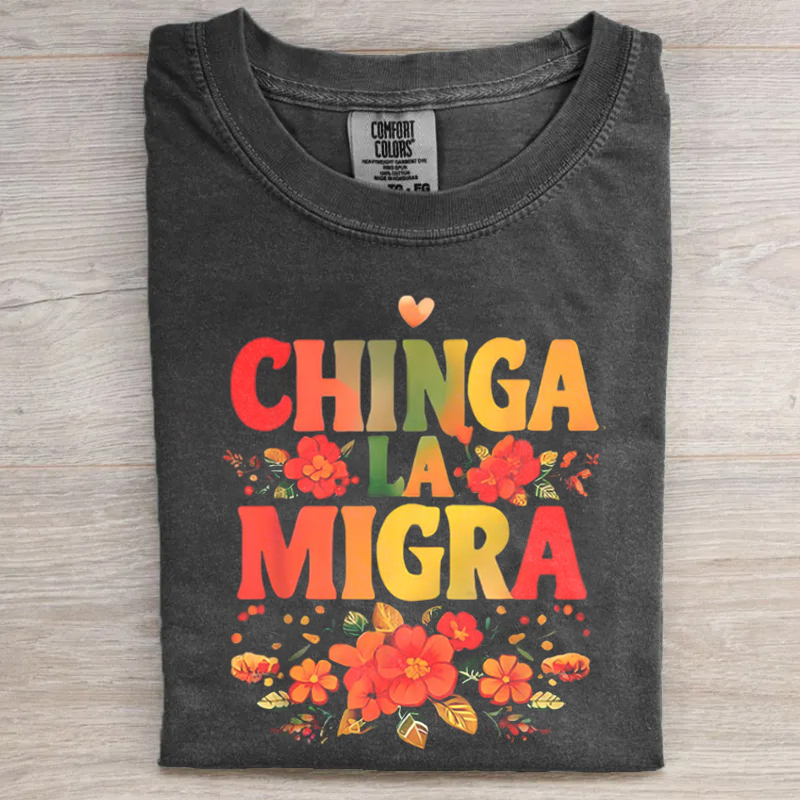 Chinga La Migra T-shirt