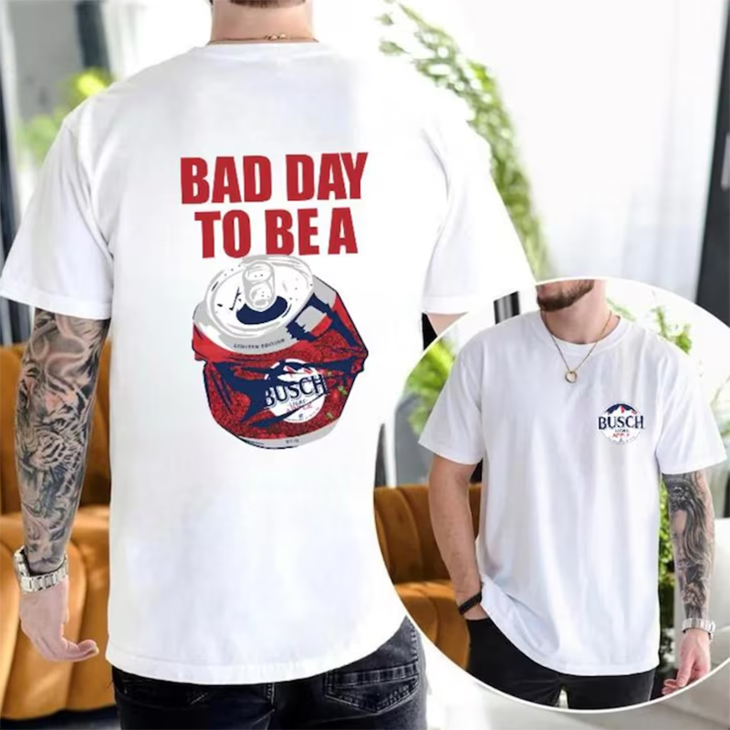Bad Day To Be A Busch T-shirt