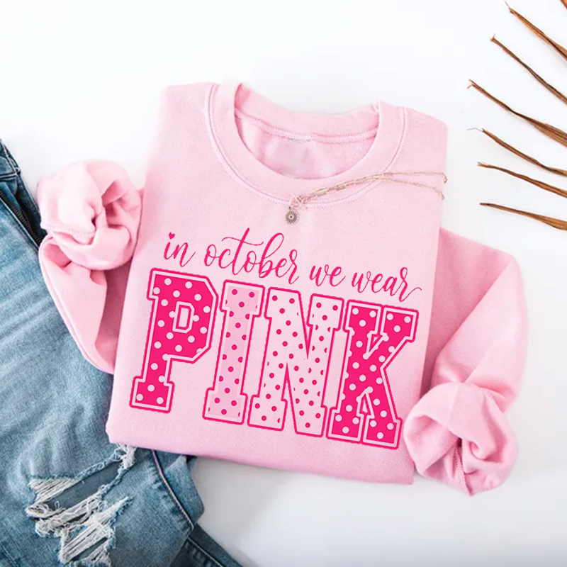 In October We Wear Pink Sweatshirt