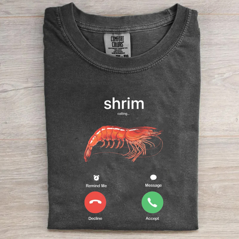 Shrim Is Calling Meme T-shirt