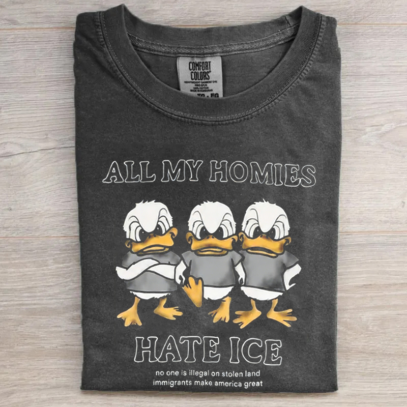 All My Homies hate ICE T-shirt