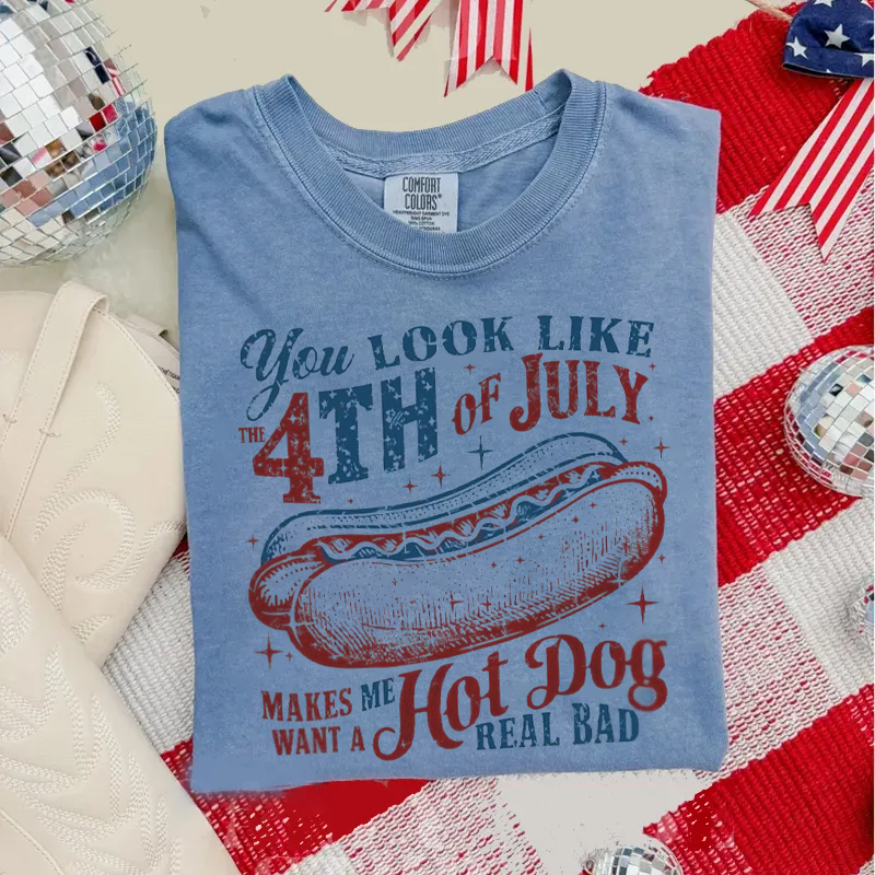 You Look Like The 4th Of July T-shirt