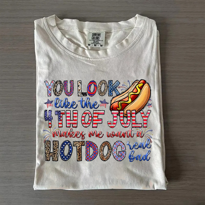 You Look Like The 4th of July T-shirt
