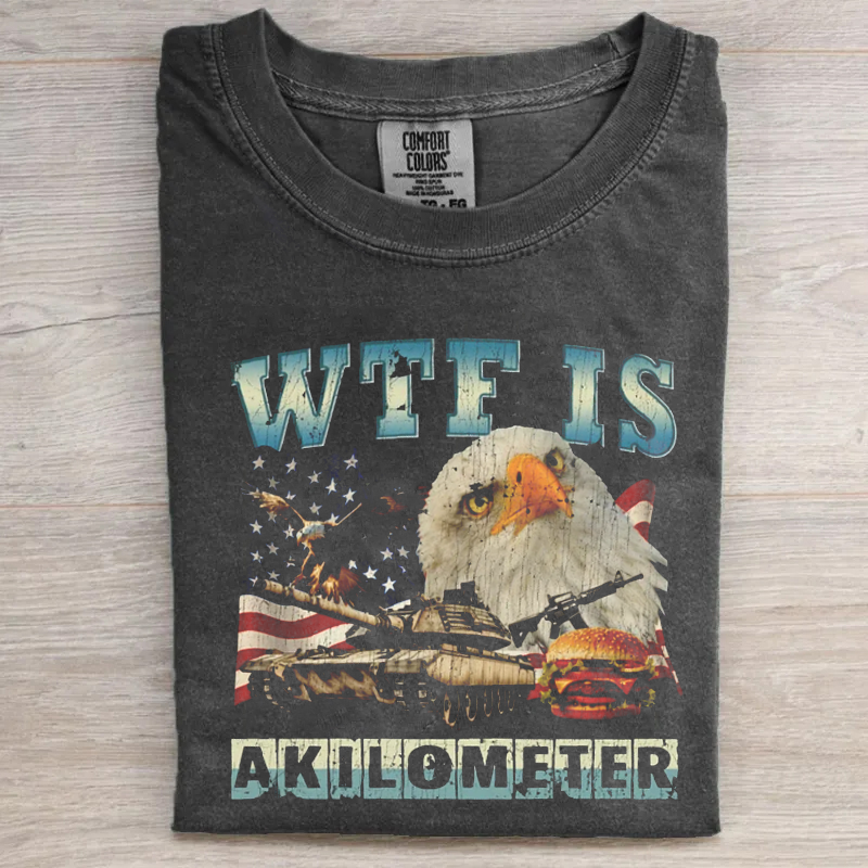 WTF Is A Kilometer T-shirt