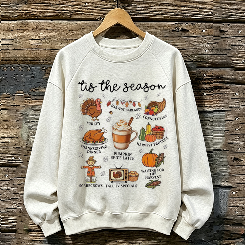 Tis The Season Thanksgiving Day Sweatshirt