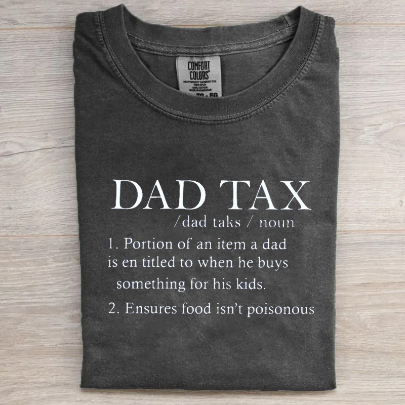 Dad Tax T-shirt
