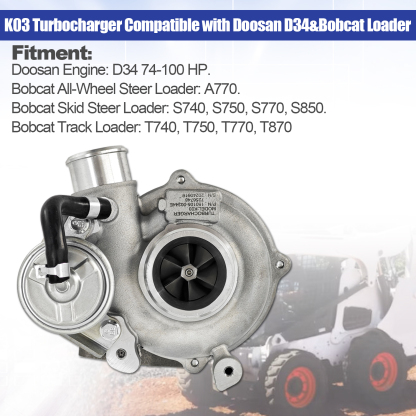 Turbo K03 Turbocharger Compatible with Doosan Engine D34 Bobcat Loader A770 S740 S750 S770 S850 T740 T750 T770 T870