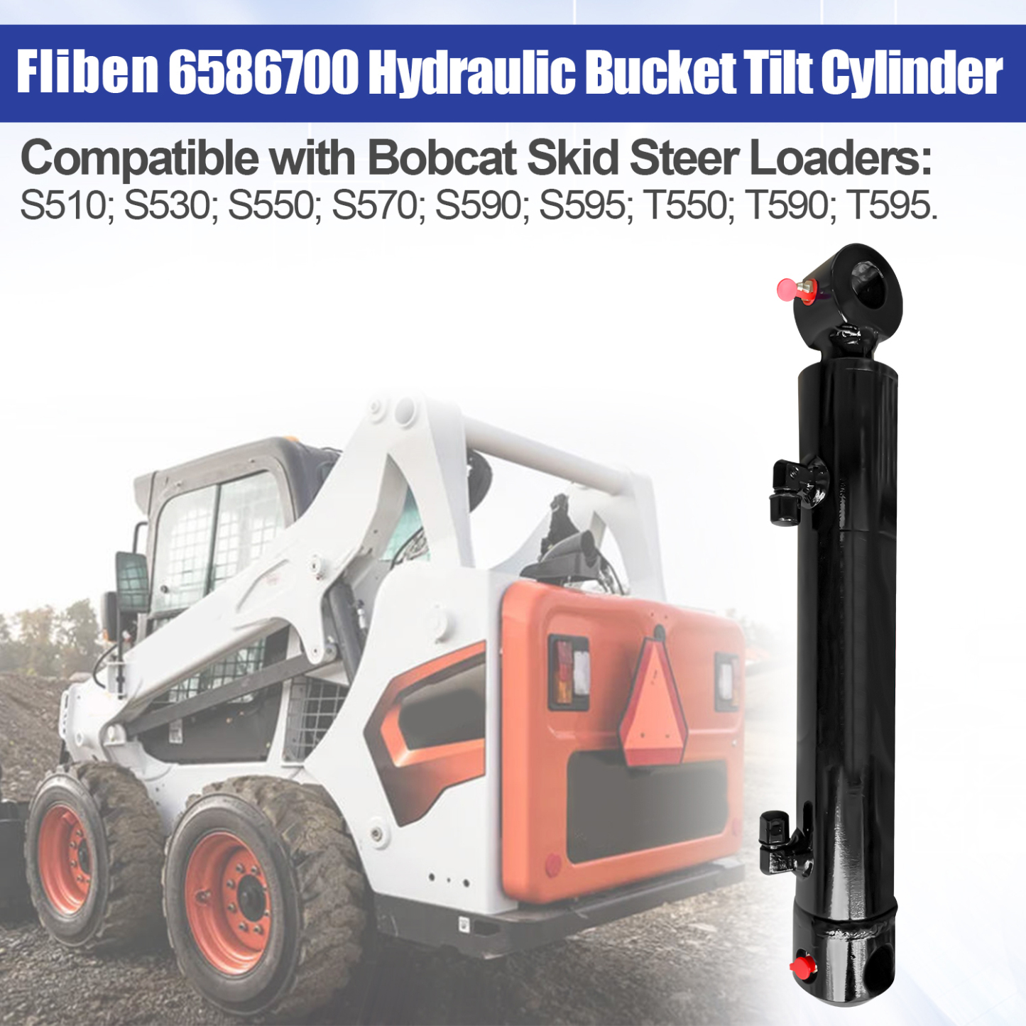 6586700 Hydraulic Bucket Tilt Cylinder Compatible with Bobcat S510 S530 S550 S570 S590 S595 T550 T590 T595