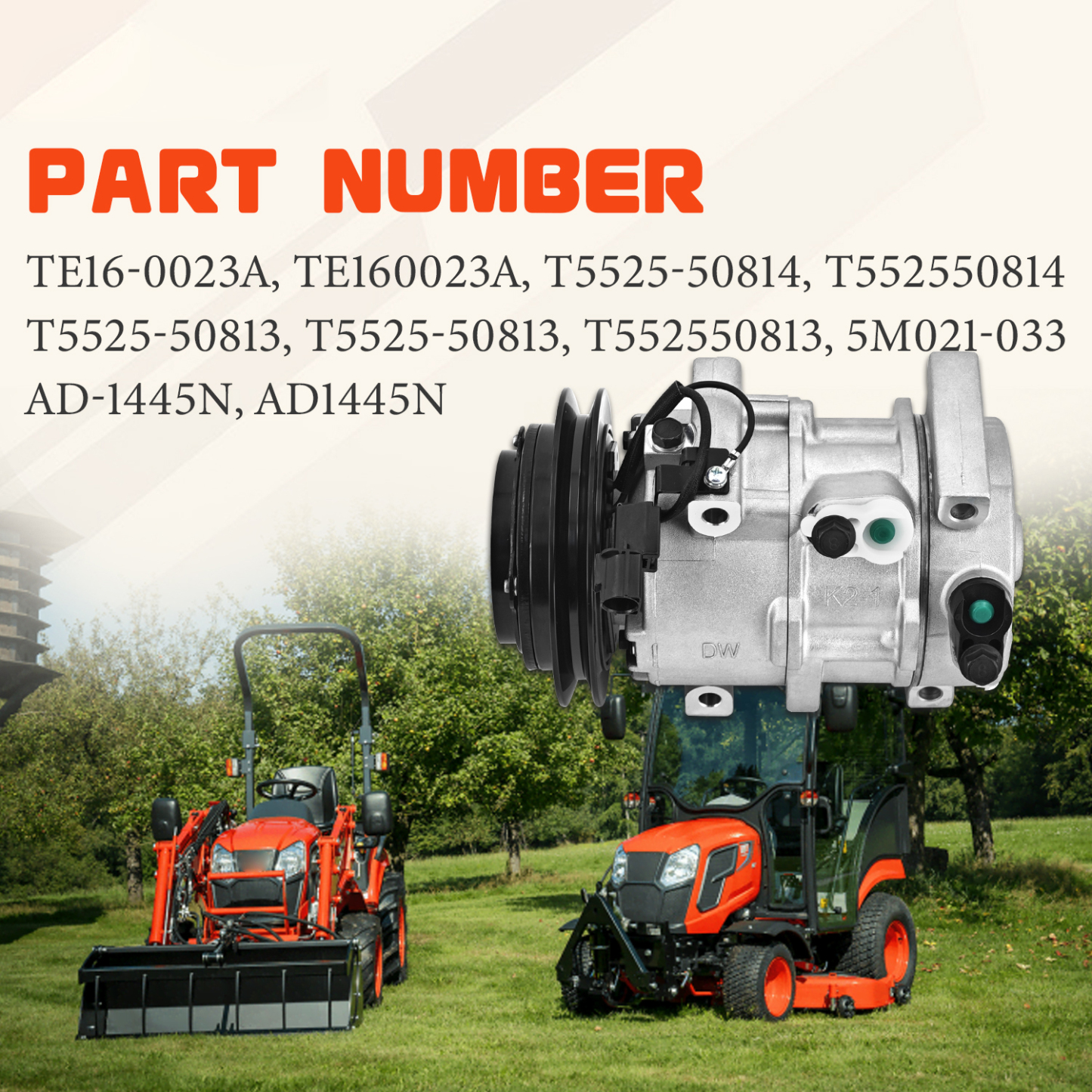 TE16-0023A T5525-50814 A/C Compressor Compatible With KIOTI Tractor DV9 1GRV 12V