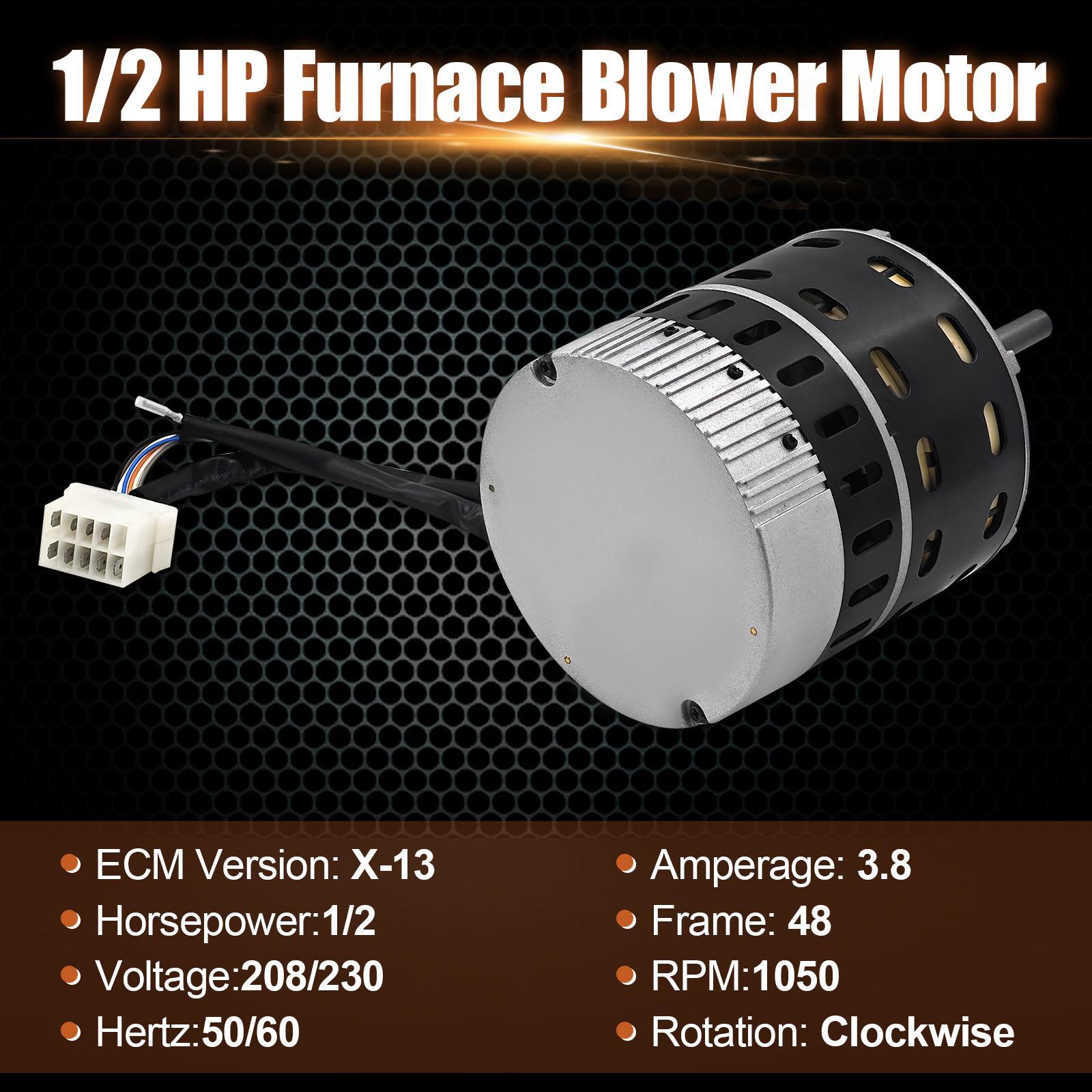 1/2 HP ECM X13 Furnace Blower Motor 208-230v 50/60Hz 3.8A 1050RPM for American Standard & Trane, Carrier/ICP, etc.