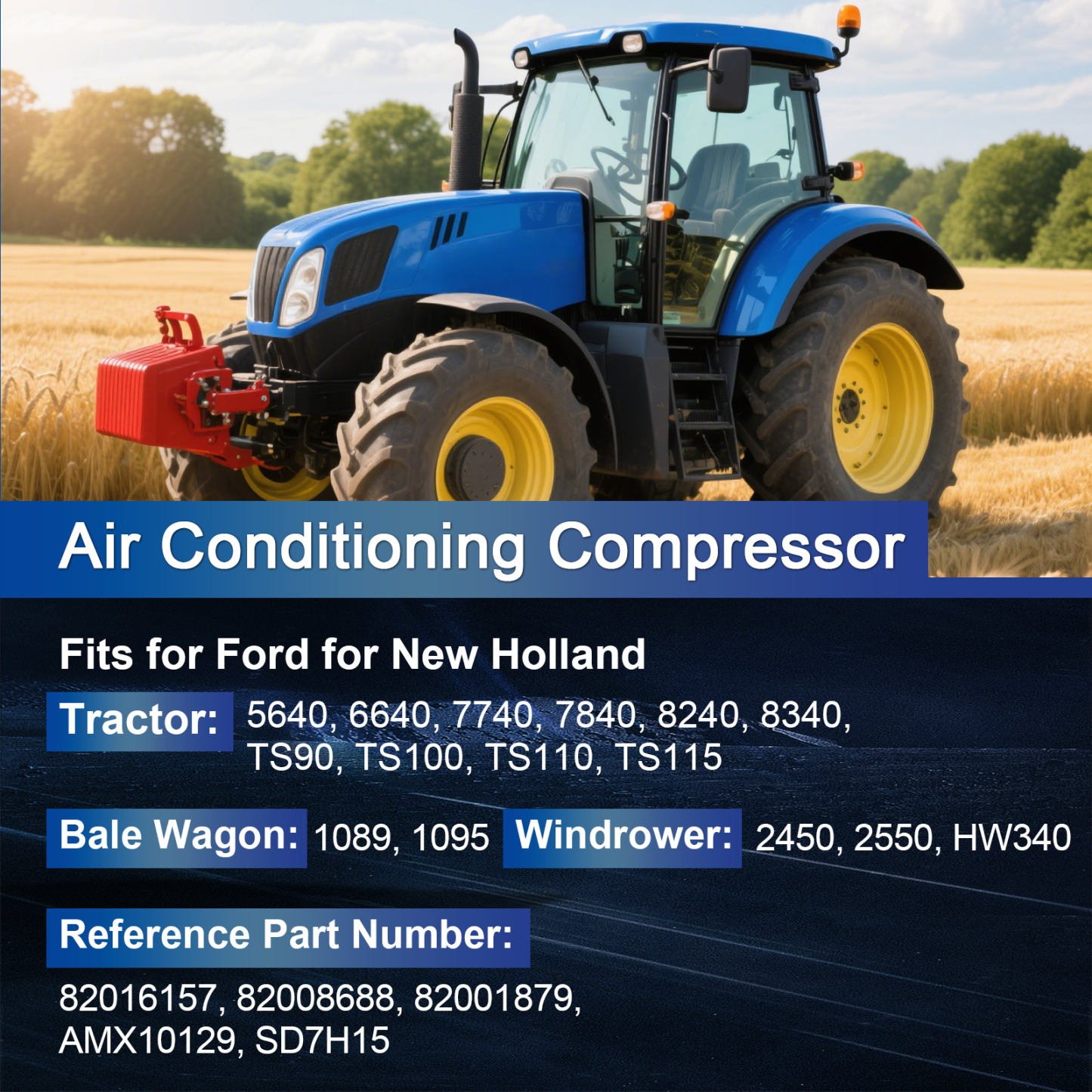 Air Conditioning Compressor for ford fits for New Holland 1089 1095 2450 2550 5640 6640 7740 7840 8240 8340 TS90 TS100 TS110 TS115