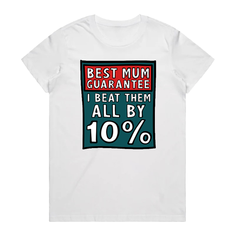 BEST MUM GUARANTEE 🔨 - T SHIRT