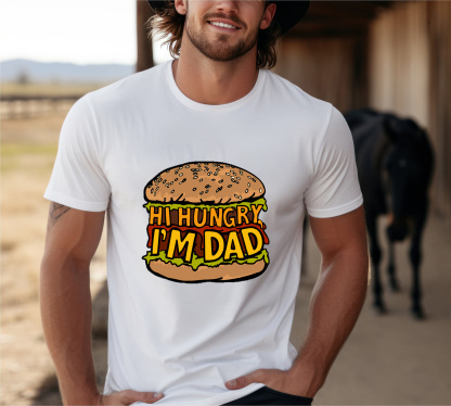 HI HUNGRY, I'M DAD 🍔 - MEN'S T SHIRT(BUY 3 FREE SHIPPING)