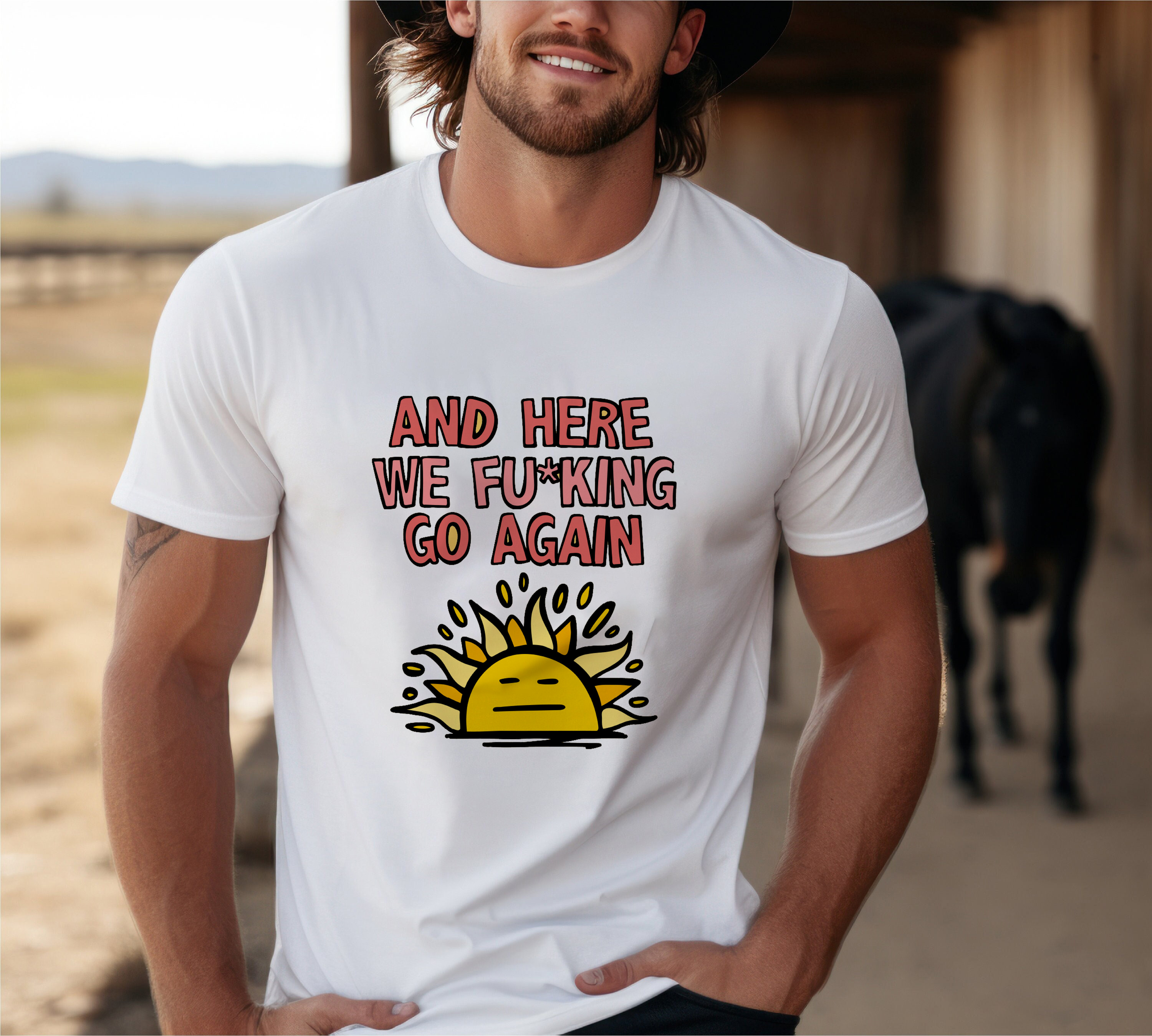 HERE WE GO AGAIN 🌞🥱 – T SHIRT
