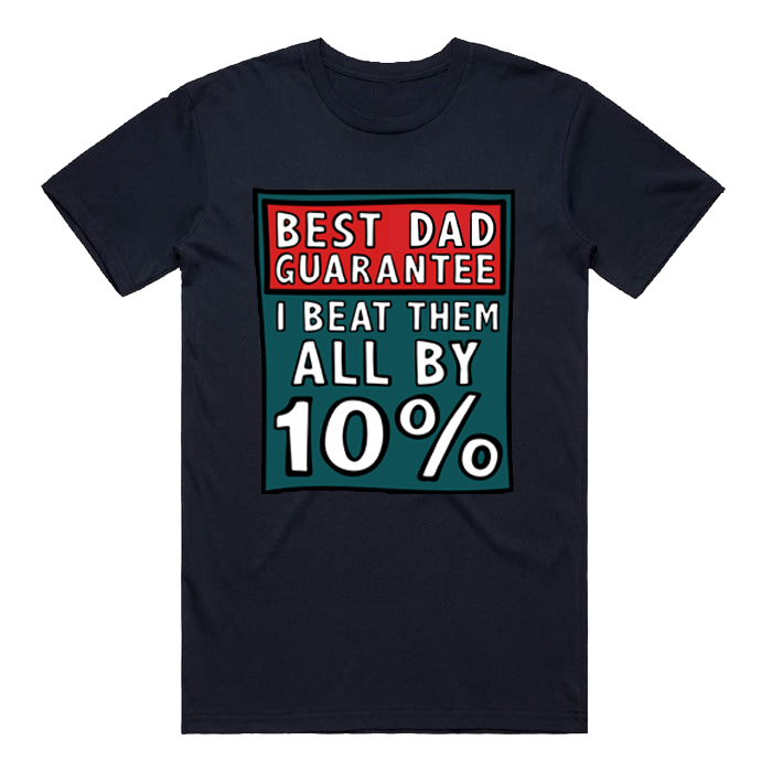 BEST DAD GUARANTEE 🔨 - MEN'S T SHIRT(BUY 3 FREE SHIPPING)