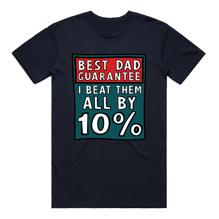 BEST DAD GUARANTEE 🔨 - MEN'S T SHIRT(BUY 3 FREE SHIPPING)