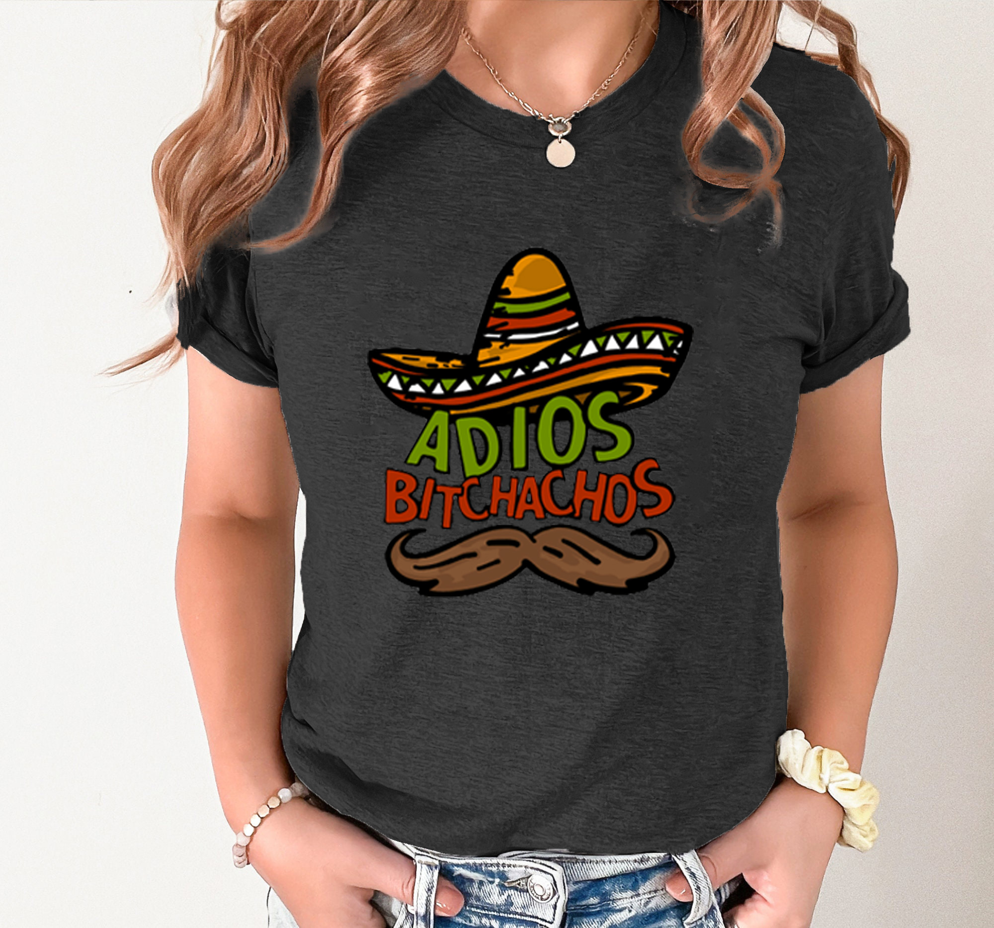 ADIOS BITCHACHOS 🌮 - Unisex T Shirt