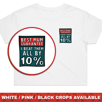 BEST MUM GUARANTEE 🔨 - T SHIRT