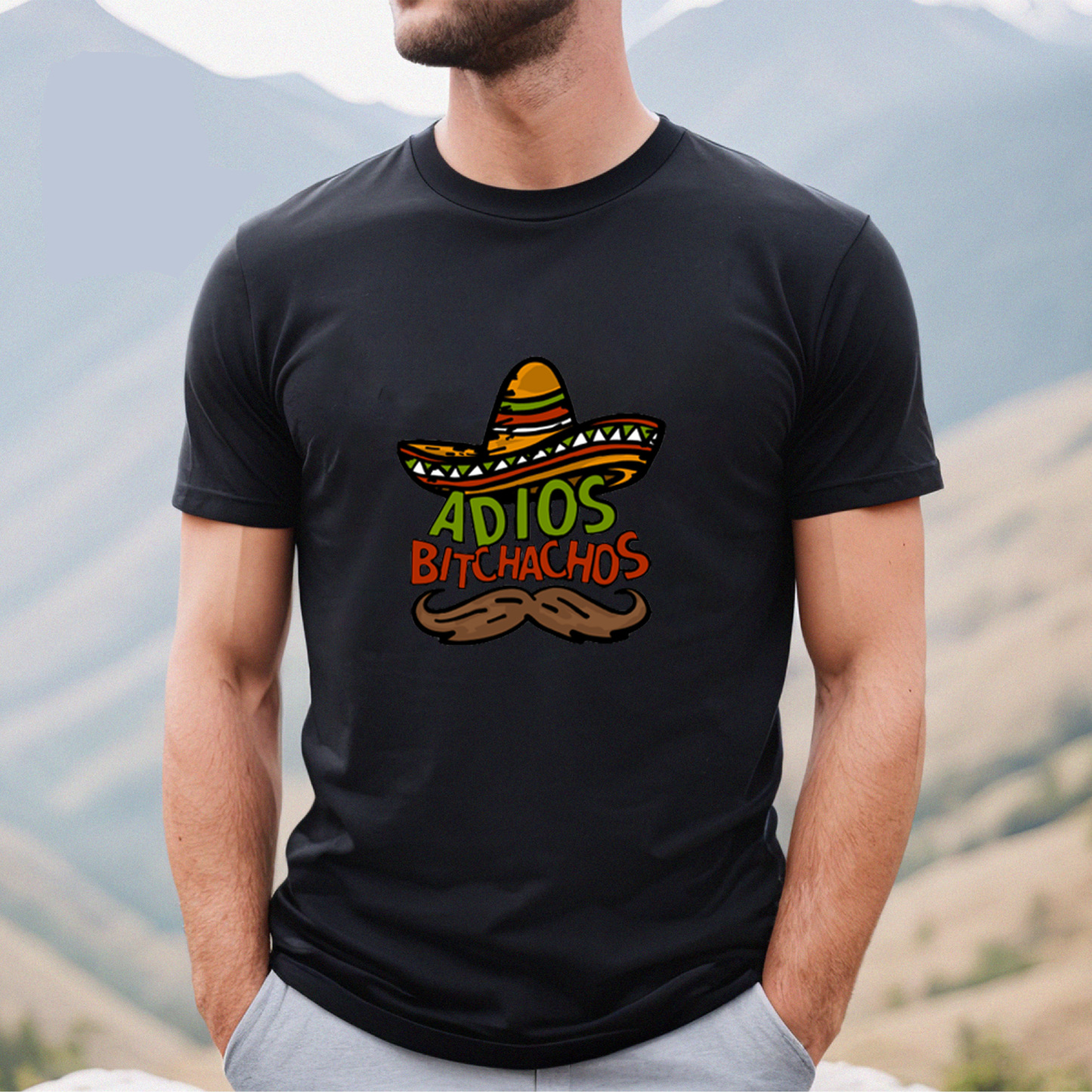 ADIOS BITCHACHOS 🌮 - Unisex T Shirt