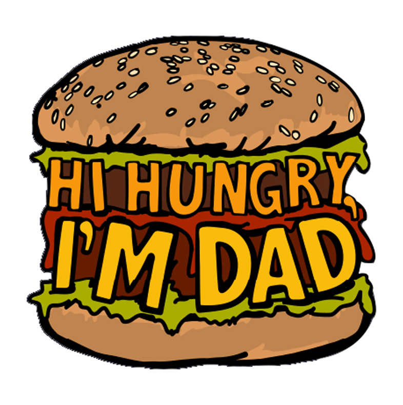 HI HUNGRY, I'M DAD 🍔 - MEN'S T SHIRT(BUY 3 FREE SHIPPING)