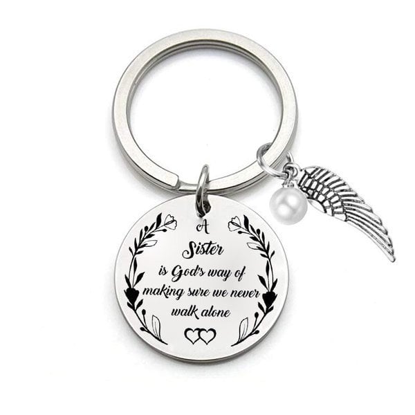 💓 "A Sister is God's Way of Making Sure We Never Walk Alone" Keychain