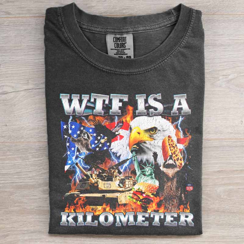 WTF Is A Kilometer Shirt