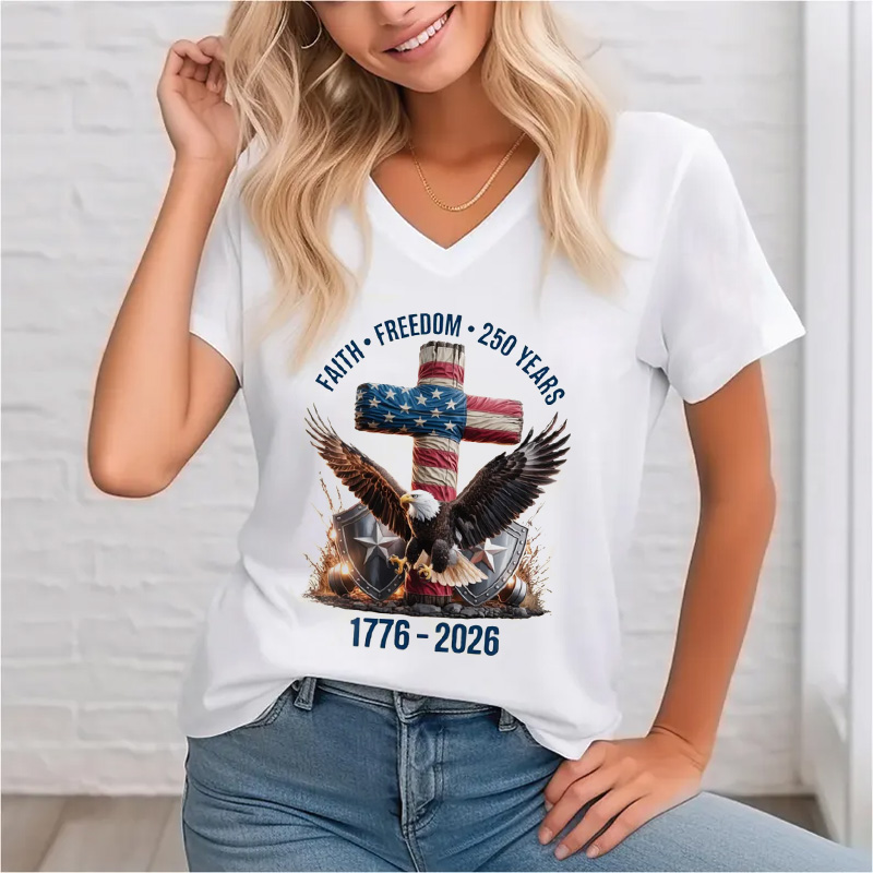 Faith - Freedom - 250 Years V-Neck Shirt