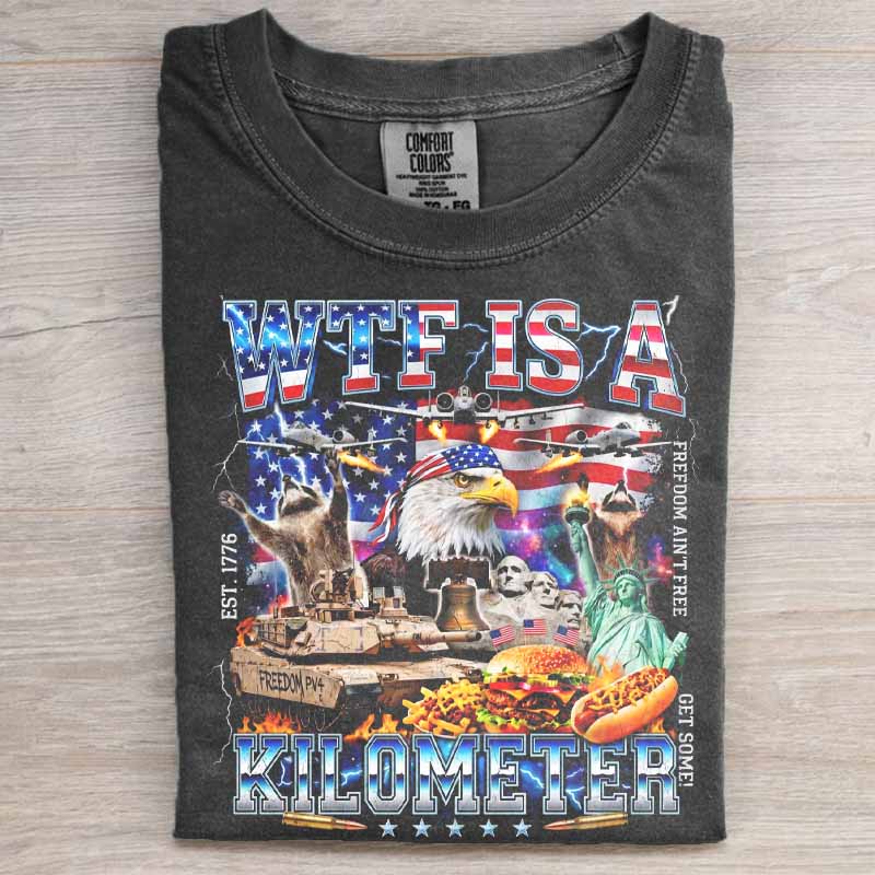 WTF Is A Kilometer Shirt
