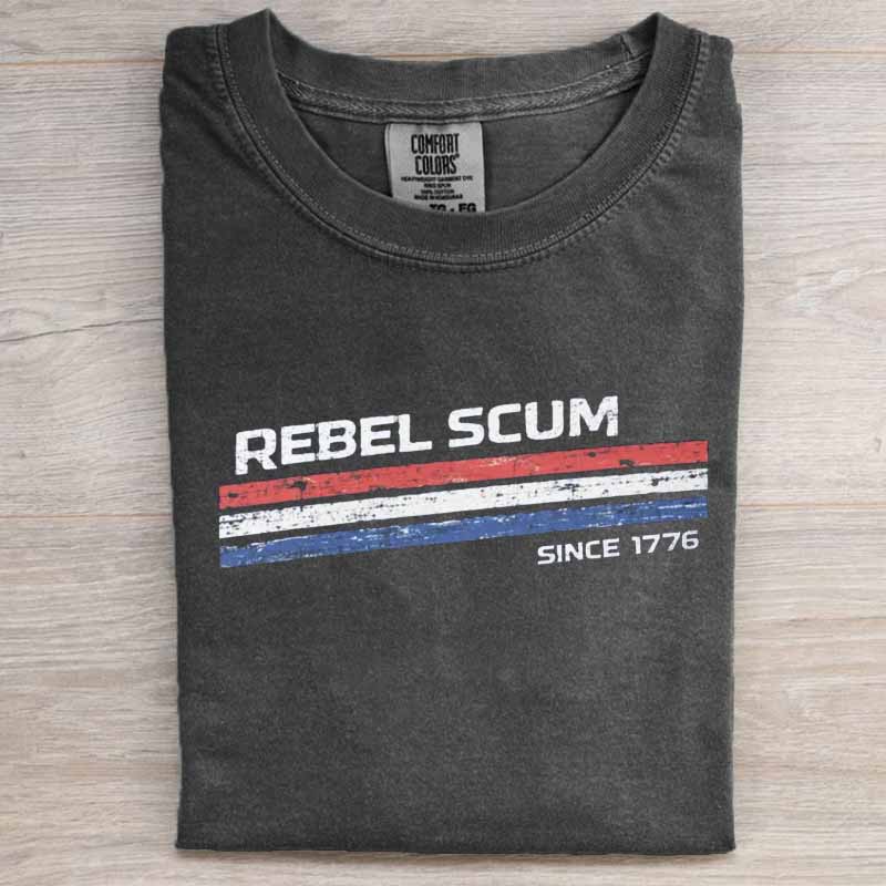 The Original Rebel Scum Since 1776 Shirt