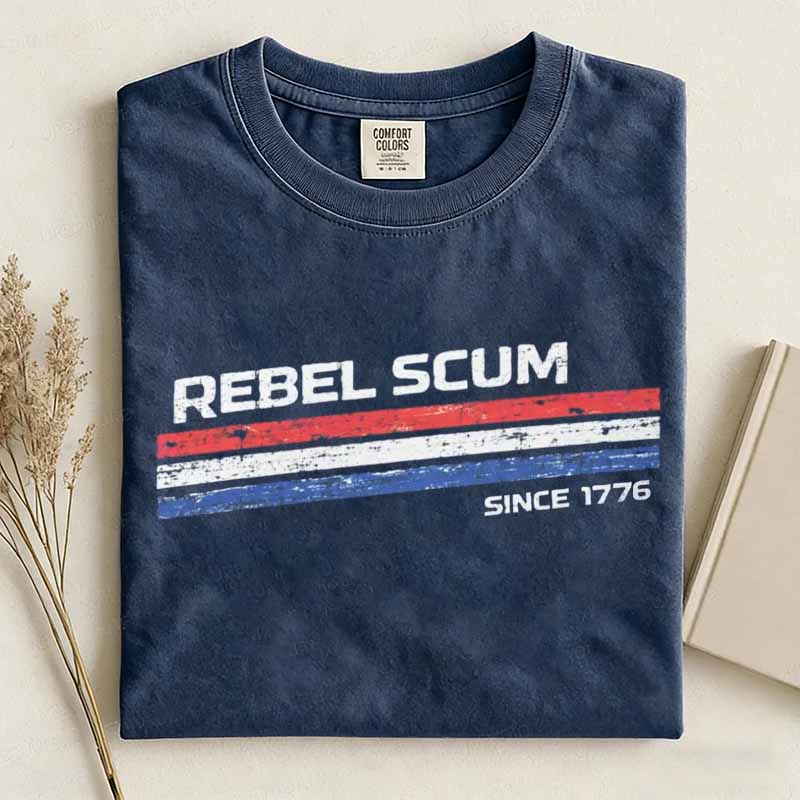 The Original Rebel Scum Since 1776 Shirt