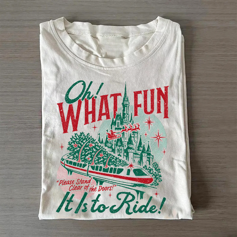 Oh What Fun It Is To Ride Christmas Tshirt