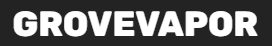 grovevapor