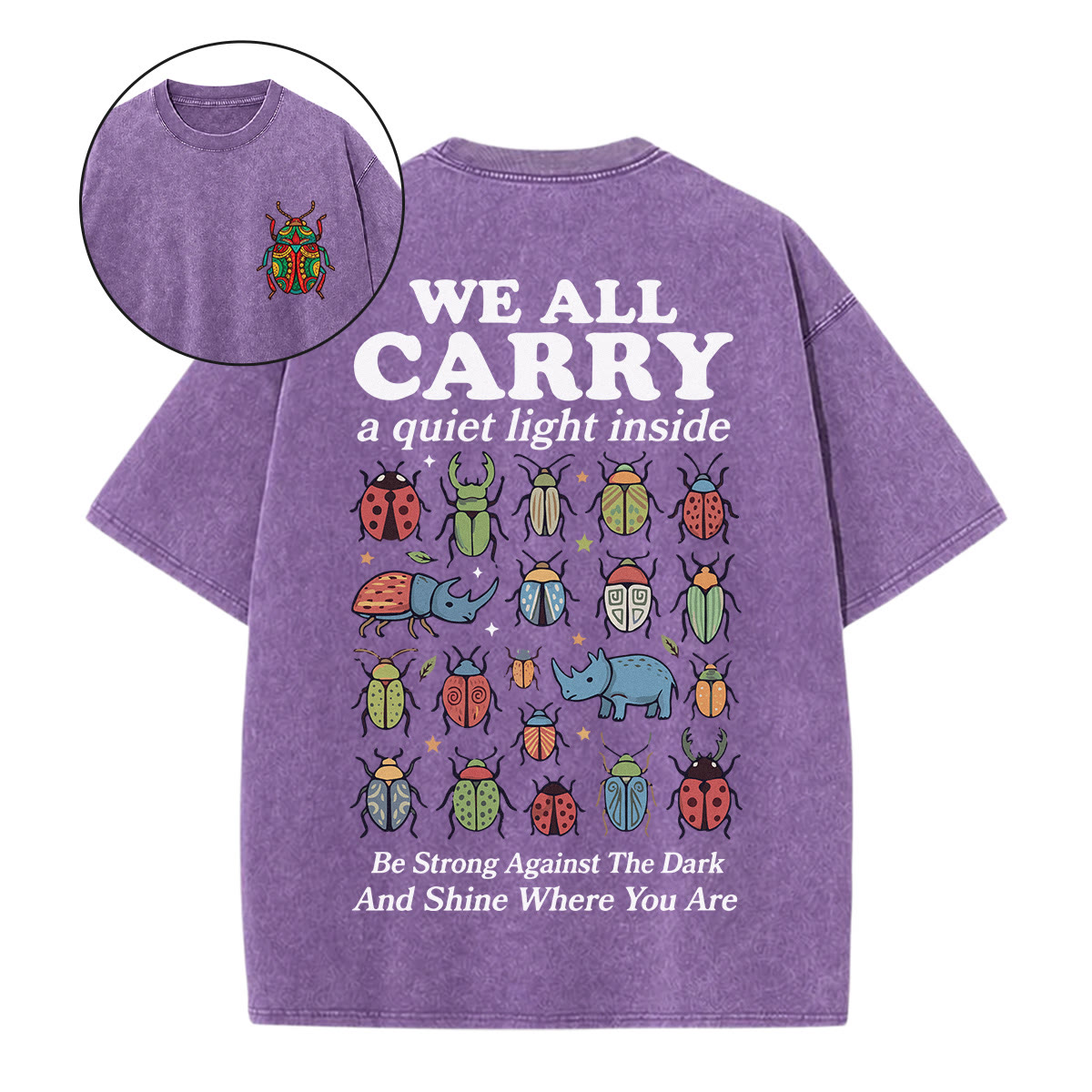 Rubbyoo We All Carry A Quiet Light Inside Double Sided Unisex Washed T-shirt For Ladybug Lover - Purple - 5XL - image 11