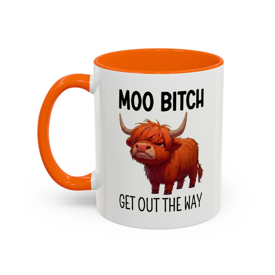 Moo Bitch Get Out The Way Highland Cow Mug