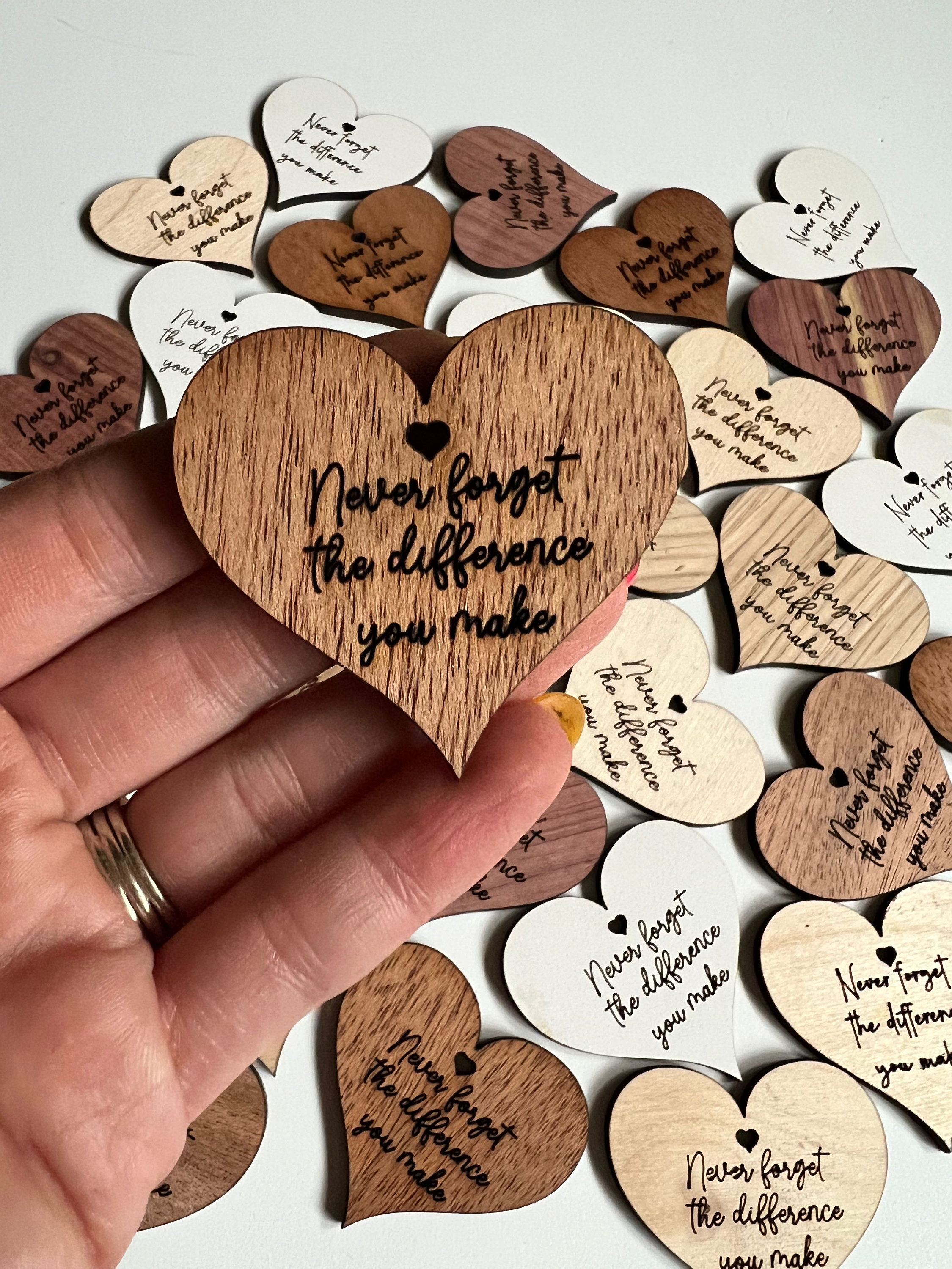 Appreciation Tokens - Never forget the Difference you make Heart Tokens