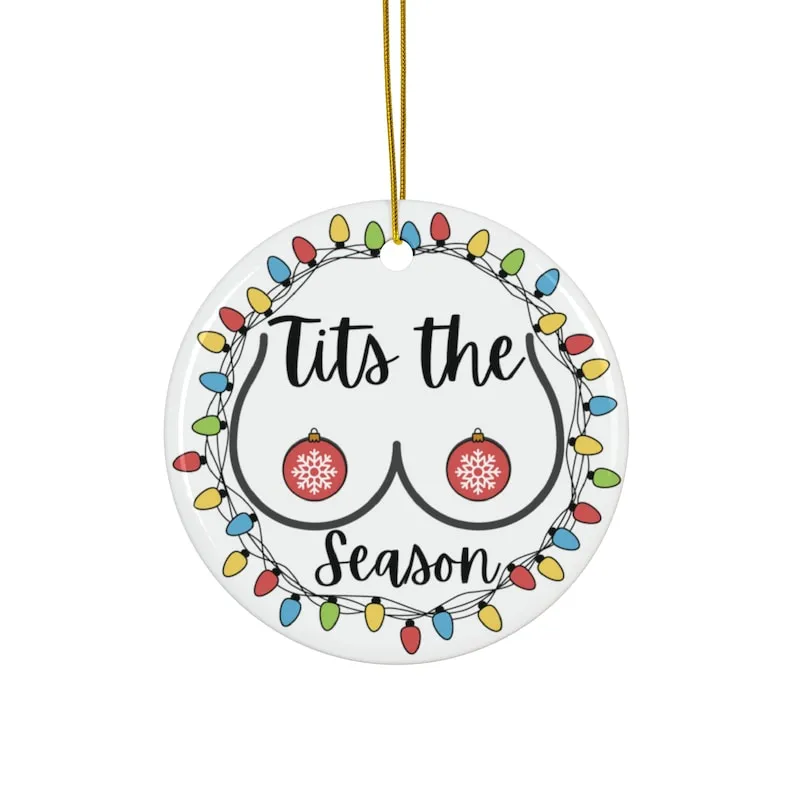 🎄Tits the Season - Funny Christmas Ornaments