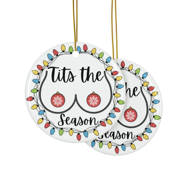 🎄Tits the Season - Funny Christmas Ornaments